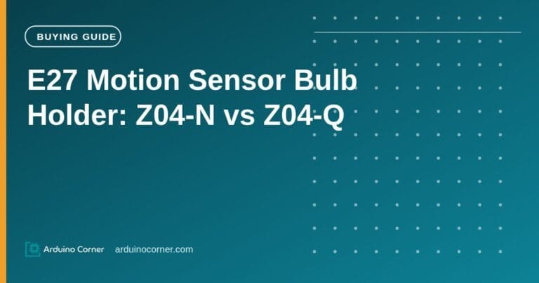 E27 Motion Sensor Bulb Holder: Wiring, Setup and Z04-N vs Z04-Q