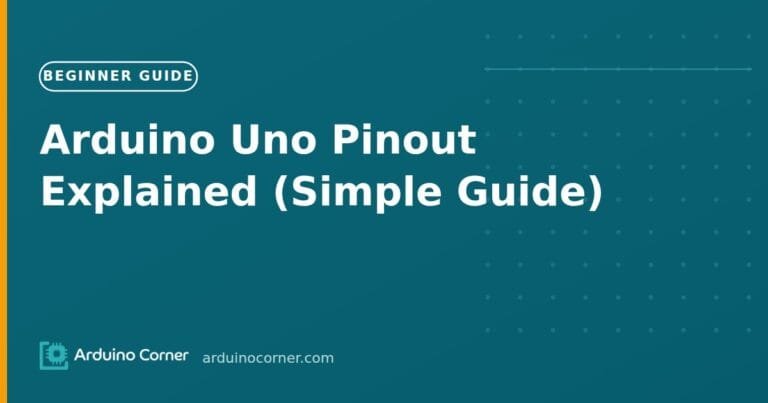 Arduino Uno Pinout Explained (Simple Guide)