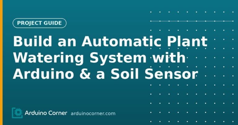 Automatic plant watering system with Arduino and a soil moisture sensor