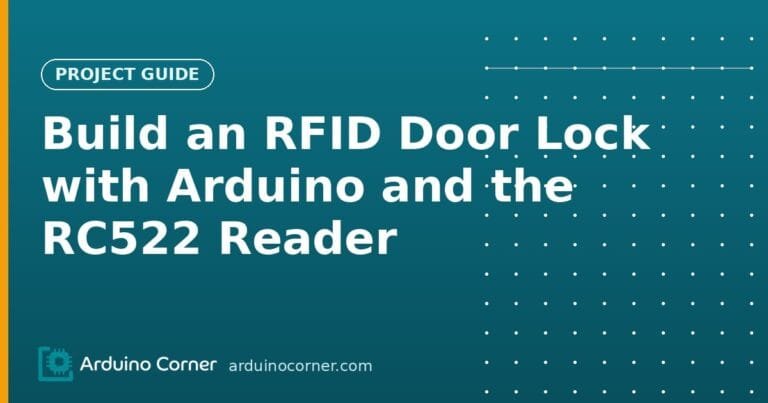 RFID door lock with Arduino, the RC522 reader and a servo